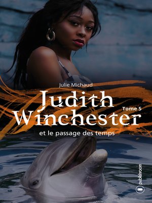 cover image of Judith Winchester et le passage des temps
